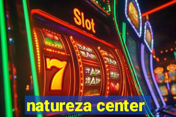 natureza center